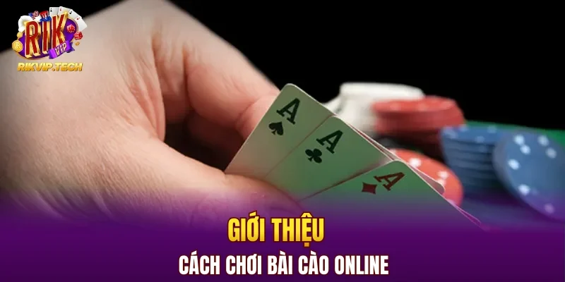 Giới thiệu cách chơi bài cào online 