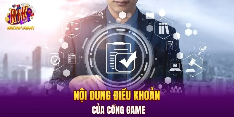 Nội dung điều khoản của cổng game