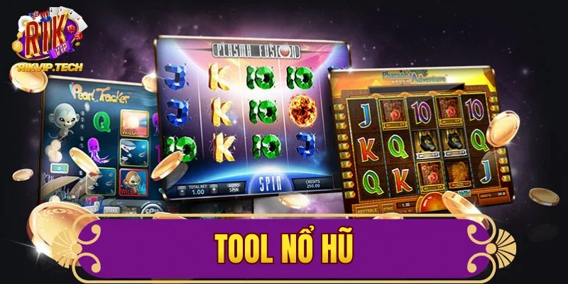 Tool Nổ Hũ - Sự Thật, Rủi Ro Và Góc Nhìn Chuyên Sâu